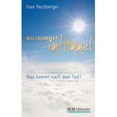 Uwe Rechberger: Willkommen im Himmel