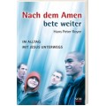 Hans Peter Royer: Nach dem Amen bete weiter