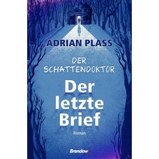 Adrian Plass: Der Schattendoktor (1): Der letzte Brief