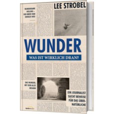 Lee Strobel: Wunder