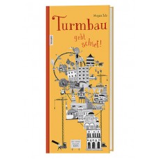 Mirjam Zels: Turmbau geht schief
