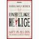 Nadia Bolz-Weber: Unheilige Heilige