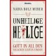 Nadia Bolz-Weber: Unheilige Heilige (Taschenbuch)