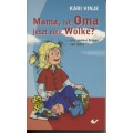 Kari Vinje: Mama, ist Oma jetzt eine Wolke?