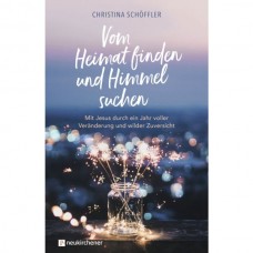 Christina Schöffler:  Vom Heimat finden und Himmel suchen