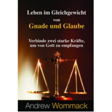 Andrew Wommack, Leben im Gleichgewicht (NEU)