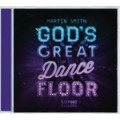 Martin Smith: God's Great Dancefloor Step 002