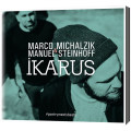 Marco Michalzik, Manuel Steinhoff: Ikarus
