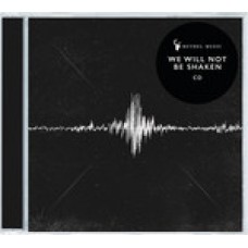 Bethel Music: We will not be shaken