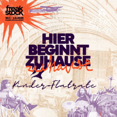 Freakstock 2026 Kinder Flatrate (60 € zzgl VVK-Gebühr) Freakstock 2026 Kinder Flatrate (60 € zzgl VVK-Gebühr)