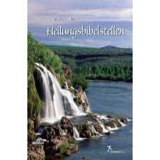 Hagin, Heilungsbibelstellen