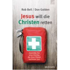 Rob Bell: Jesus will die Christen retten Rob Bell: Jesus will die Christen retten