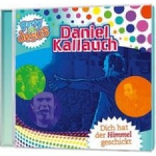 Daniel Kallauch: Dich hat der Himmel geschickt