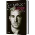 Samuel Koch: Zwei Leben