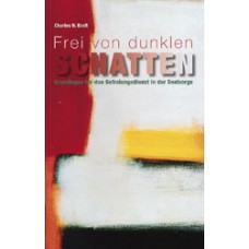 Charles H. Kraft: Frei von dunklen Schatten