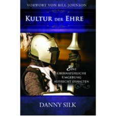 Danny Silk, Kultur der Ehre