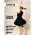 oora // Ausgabe 47 // März 2013 // Freiheit
