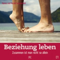 Hanna & Harald Sommerfeld: Beziehung leben
