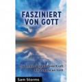 Storms, Fasziniert von Gott