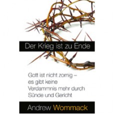 Andrew Wommack, Der Krieg ist zu Ende