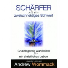 Andrew Wommack, Schärfer als ein zweischneidiges Schwert